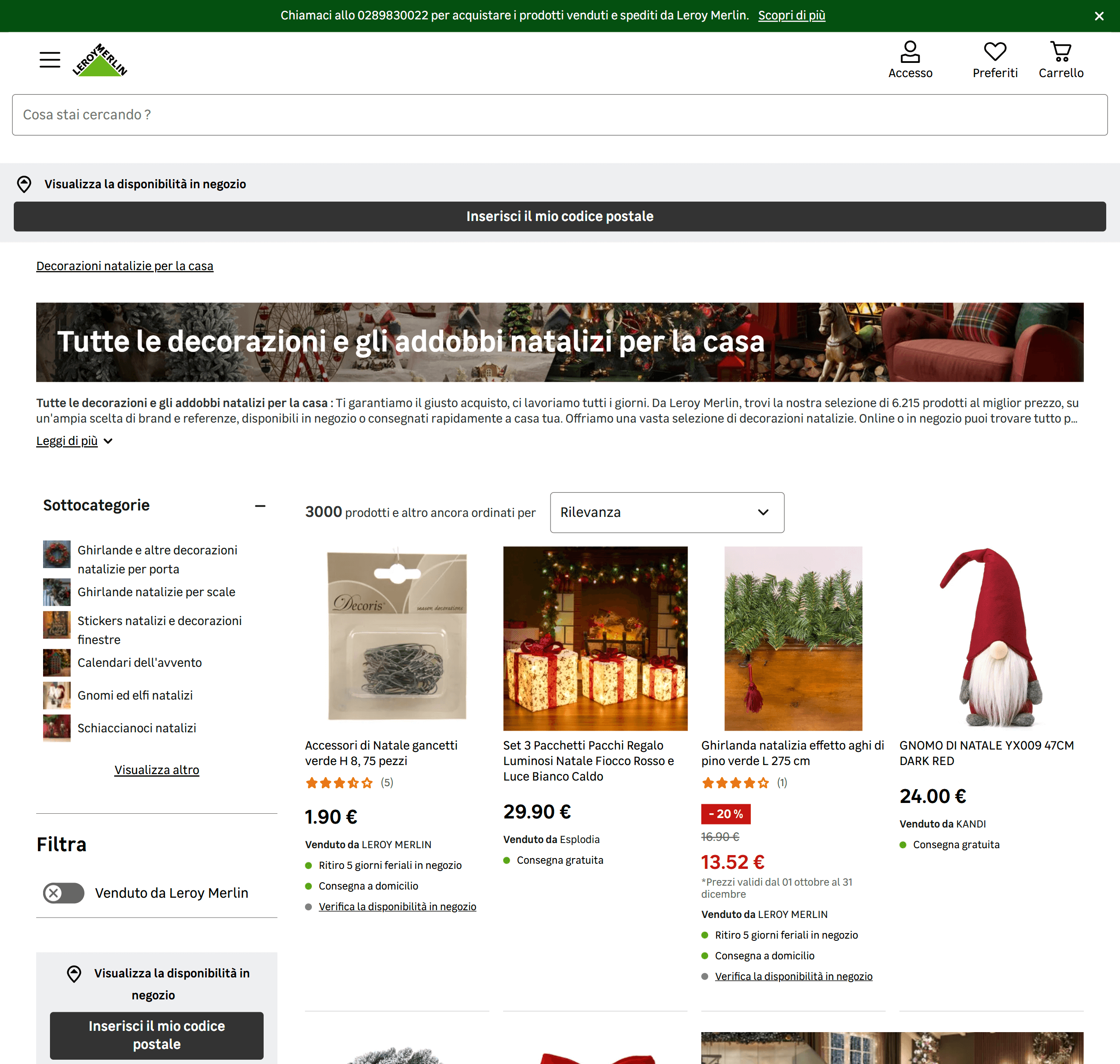 https://www.leroymerlin.it/prodotti/natale/decorazioni-natalizie-per-casa/tutte-decorazioni-natalizie-per-casa/